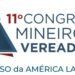 11º Congresso Mineiro de Vereadores reúne autoridades e especialistas para debater o futuro do Legislativo municipal em Belo Horizonte