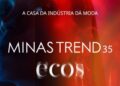 Minas Trend 35 convida o mercado a ecoar ideias e negócios