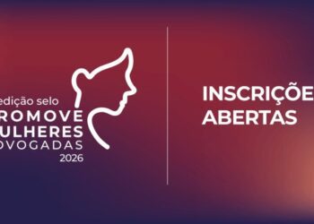 Abertas as inscrições para a 2ª edição do Selo Promove Mulheres Advogadas
